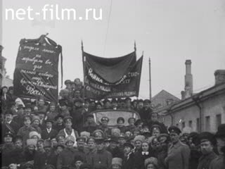 Footage Revolutionary events of 1917 in Petrograd. (1917)