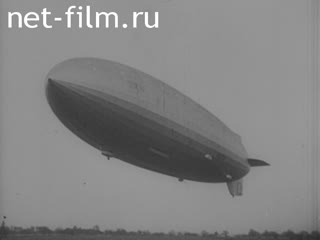 Кинохроника Дирижабли графа Цеппелина. (1908-1936)